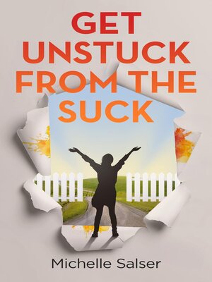 cover image of Get Unstuck from the Suck